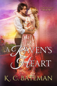 Title: A Raven's Heart, Author: K. C. Bateman