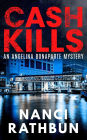 Cash Kills: A strong woman starting over mystery