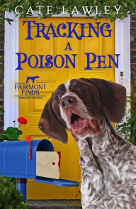 Title: Tracking a Poison Pen, Author: Cate Lawley