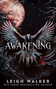Title: Awakening, Author: Leigh Walker