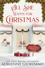 Title: All She Wants for Christmas, Author: Adrienne Giordano