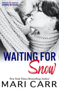 Title: Waiting for Snow, Author: Mari Carr