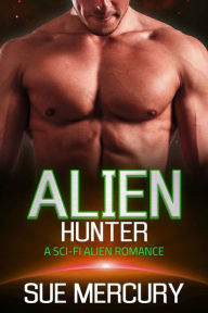 Title: Alien Hunter, Author: Sue Mercury