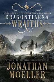 Title: Dragontiarna: Wraiths, Author: Jonathan Moeller