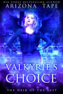 Valkyrie's Choice: Heir Of The East Duology