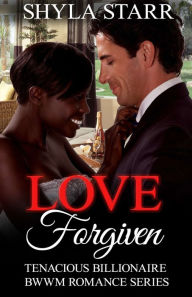 Title: Love Forgiven, Author: Shyla Starr