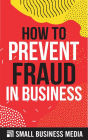 How To Prevent Fraud In Business