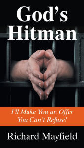 Title: God's Hitman, Author: Richard Mayfield