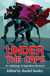 Title: Under The Cape, Author: Naomi Hinchen