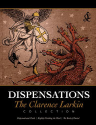 Title: Dispensations, Author: Clarence Larkin