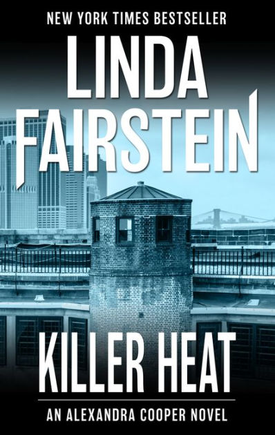 Killer Heat Alexandra Cooper Series 10 By Linda Fairstein Nook Book Ebook Barnes Noble