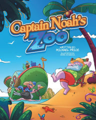 Title: Captain Noah's Zoo, Author: Michael Price