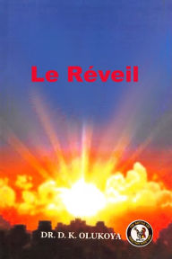 Title: Le Reveil, Author: Dr. D. K. Olukoya