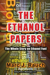 Title: The Ethanol Papers, Author: Marc J. Rauch
