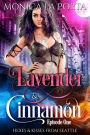 Lavender & Cinnamon: Book One