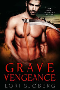Title: Grave Vengeance, Author: Lori Sjoberg
