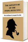 The Adventure of the Dying Detective