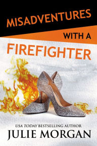 Download books audio Misadventures with a Firefighter