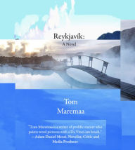 Title: Reykjavik: A Novel, Author: Tom Maremaa