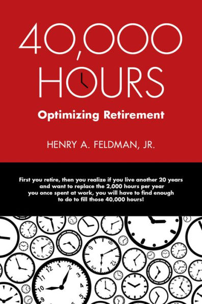 40,000 HOURS: Optimizing Retirement