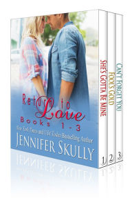 Title: Return to Love: The Complete Series, Author: Jennifer Skully