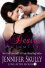 Desire Actually: Love After Hours, Book 1