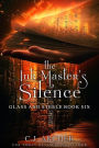 The Ink Master's Silence (Glass and Steele Series #6)