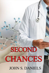 Title: Second Chances, Author: John S. Daniels