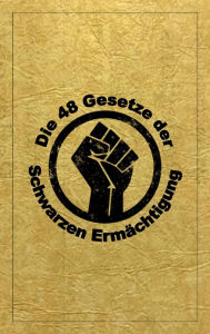 Title: Die 48 Gesetze Der Schwarzen Ermachtigung (The 48 Laws of Black Empowerment), Author: Dante Fortson