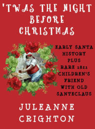 Title: 'Twas the Night Before Christmas, Author: Juleanne Crighton
