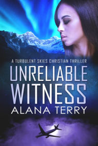Title: Unreliable Witness, Author: Alana Terry
