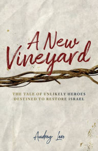 Title: A New Vineyard, Author: Audrey Lero