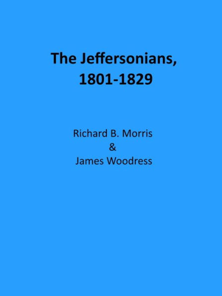 The Jeffersonians, 1801-1829