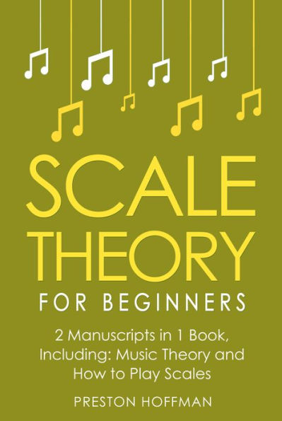 Scale Theory: For Beginners - Bundle