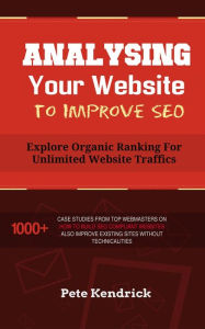 Title: Analysing Your Website to Improve SEO, Author: Pete Kendrick