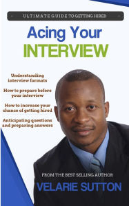 Title: Acing Your Interview, Author: Valerie Sutton