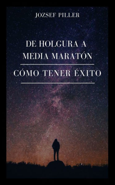 De holgura a media maraton - como lograrlo?