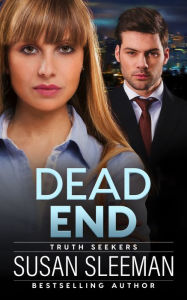 Book free download Dead End (Truth Seekers Book 3) 9781949009279 FB2 by Susan Sleeman