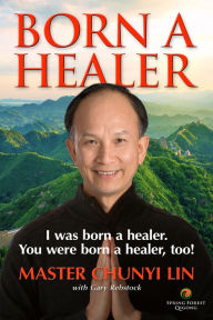 Title: BORN A HEALER, Author: Chunyi Lin