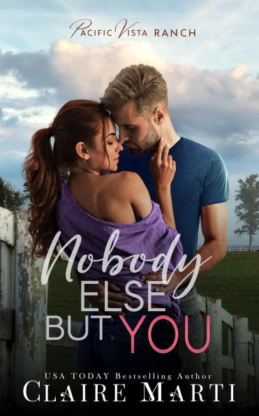 Nobody Else But You: An Enemies-to-Lovers Contemporary Romance