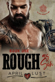 Title: Rough as Sin (Book 1), Author: April Lust