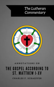 Title: Annotations on the Gospel According to St. Matthew, Author: Charles Schaeffer