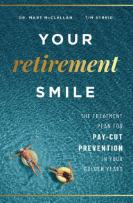 Title: Your Retirement Smile, Author: Mart McClellan