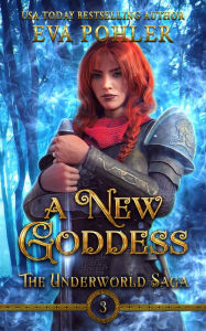 Title: A New Goddess: A Greek Mythology Romance, Author: Eva Pohler