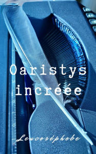 Title: Oaristys increee, Author: Leucosephobe