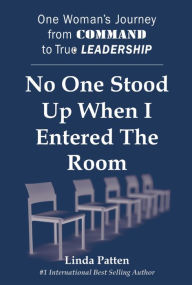 Title: No One Stood Up When I Entered the Room, Author: Linda Patten