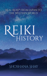 Title: Reiki History, Author: Shoshana Shay