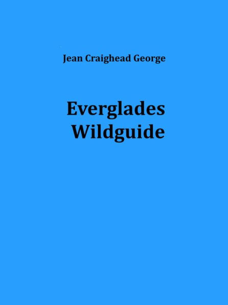 Everglades Wildguide (Illustrated)