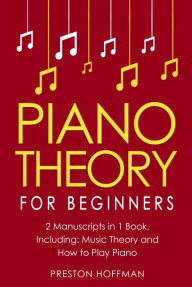 Title: Piano Theory: For Beginners - Bundle, Author: Preston Hoffman