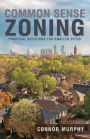 Common Sense Zoning